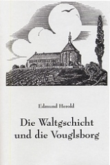 Edmund Herold: Die Waltgschicht und die Vouglsborg